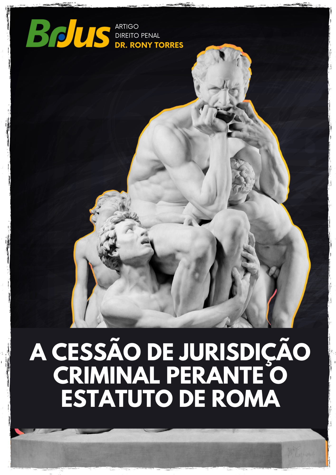 A CESSÃO DE JURISDIÇÃO CRIMINAL PERANTE O ESTATUTO DE ROMA