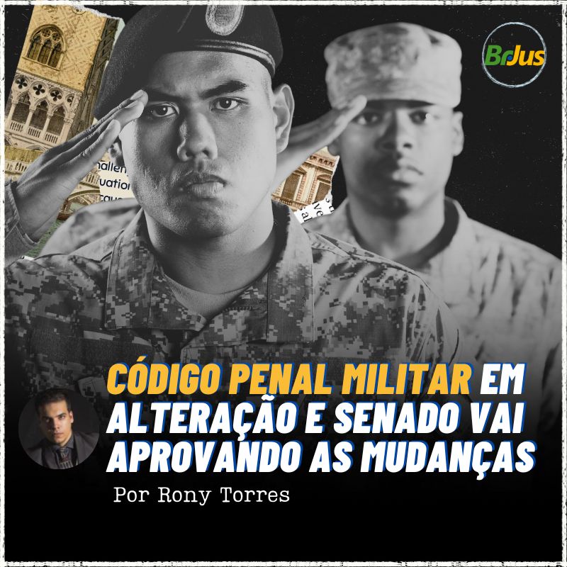 Código Penal Militar em alteração e Senado vai aprovando as mudanças