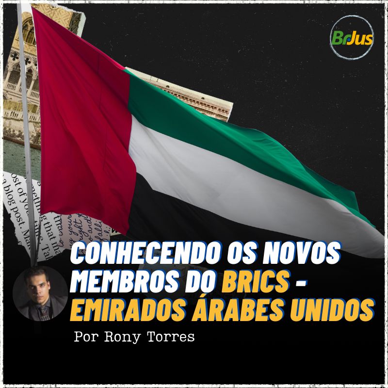 Conhecendo os novos membros do BRICS – Emirados Árabes Unidos