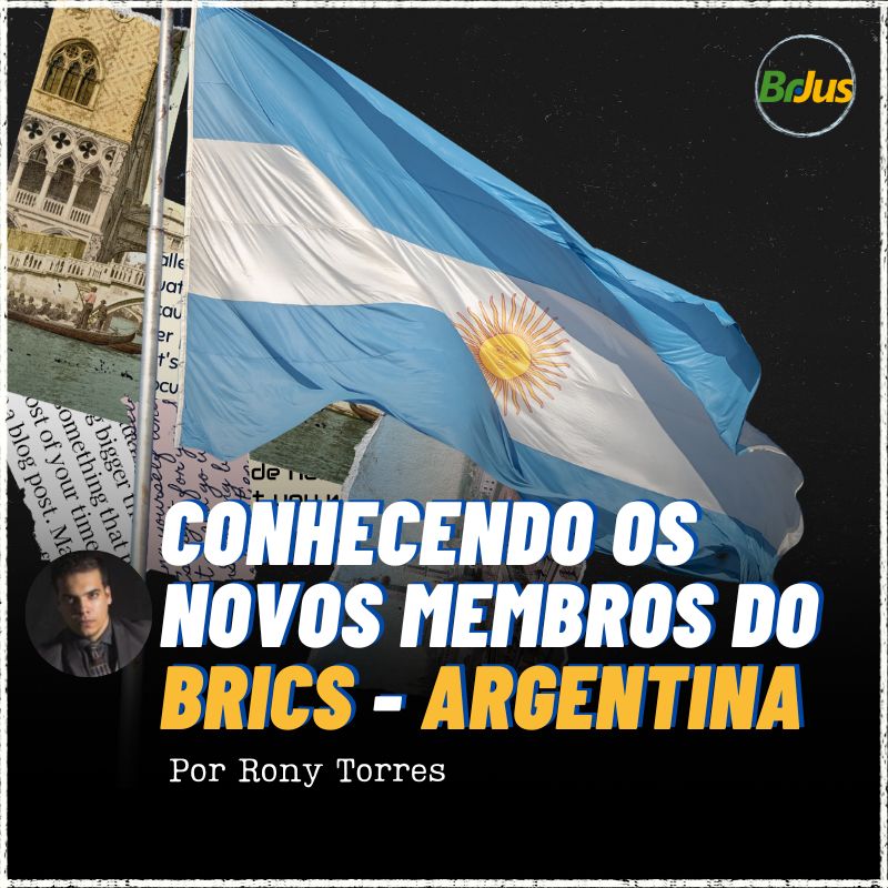 Conhecendo os novos membros do BRICS – Argentina