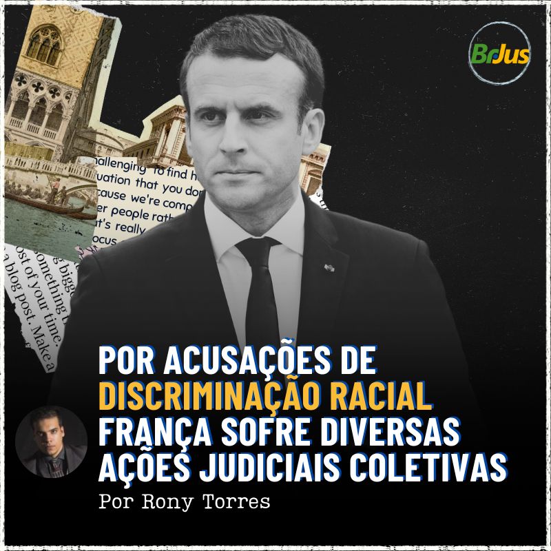 Por acusações de discriminação racial França sofre diversas ações judiciais coletivas