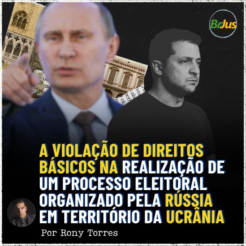 A Violação de Direitos na Realização de Processo Eleitoral Organizado Pela Rússia em Território da Ucrânia