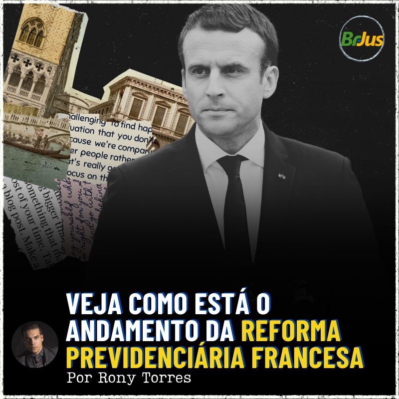 Veja Como Está o Andamento da Reforma Previdenciária Francesa