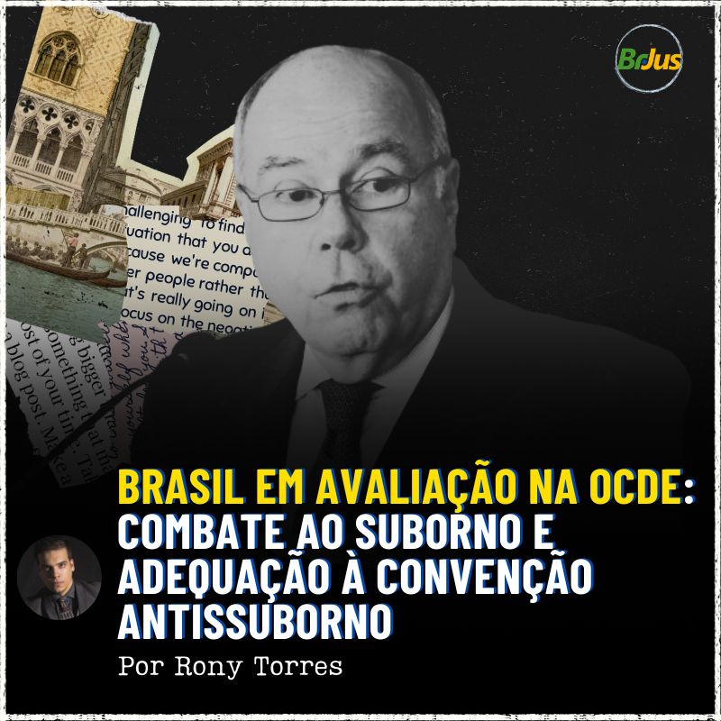 Brasil em Avaliação na OCDE: Combate ao Suborno e Adequação à Convenção Antissuborno