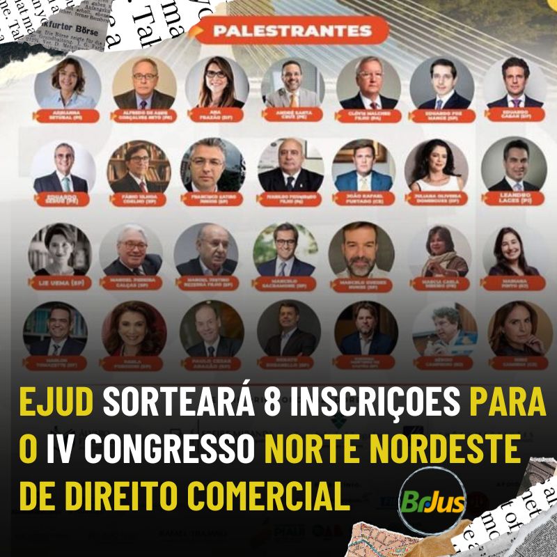 EJUD sorteará 8 inscrições para o IV congresso norte nordeste de direito comercial