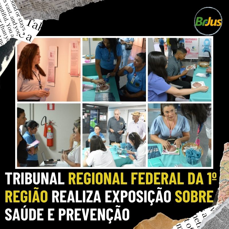 Tribunal Regional Federal da 1ª Região realiza exposição sobre saúde e prevenção