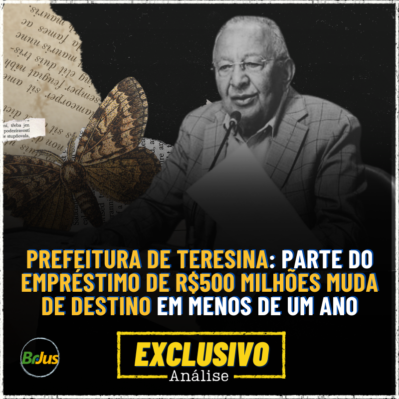 Prefeitura de Teresina: Parte do empréstimo de 500 Milhões muda de destino em menos de um ano