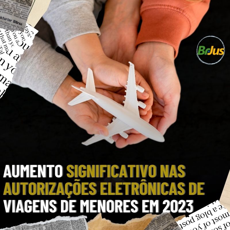 Aumento significativo nas autorizações eletrônicas de viagens de menores em 2023 