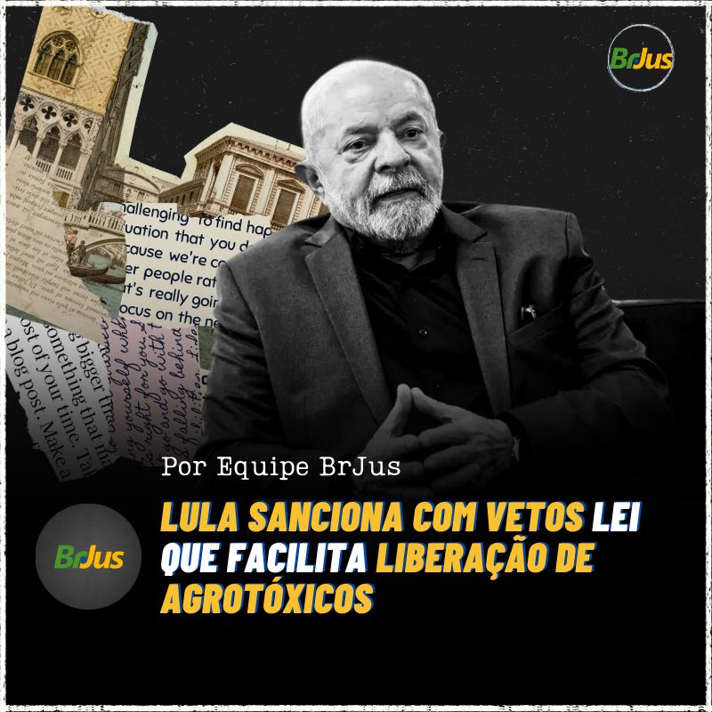 Lula sanciona com vetos lei que facilita liberação de agrotóxicos