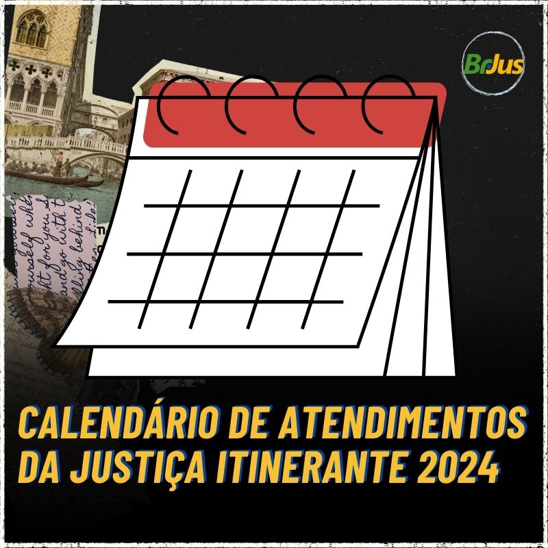 Calendário de atendimentos da justiça itinerante para o 1º semestre de 2024 é divulgado 