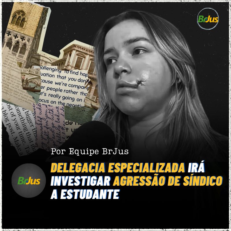 Delegacia especializada irá investigar agressão de síndico a estudante