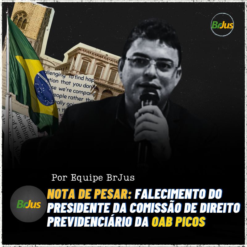 Nota de pesar: Falecimento do Presidente da Comissão de Direito Previdenciário da OAB Picos