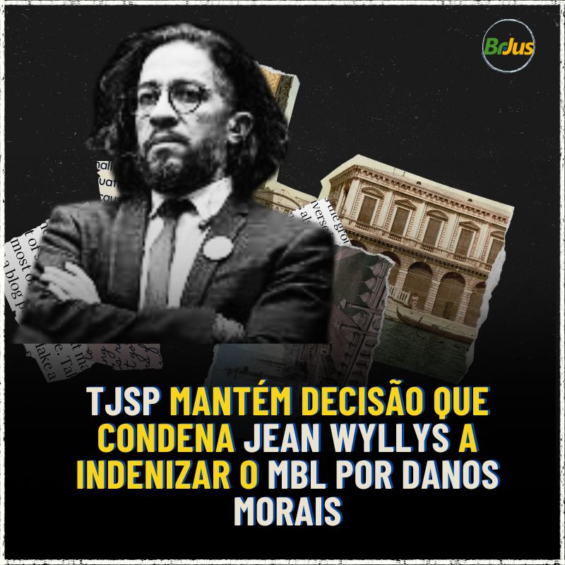 TJ-SP mantém decisão que condena Jean Wyllys a indenizar o MBL por danos morais