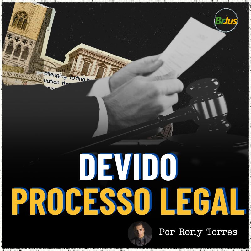 Devido Processo Legal