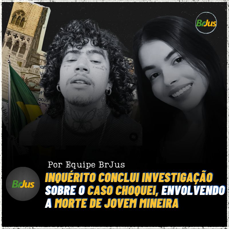 Inquérito conclui investigação sobre o caso Choquei, envolvendo a morte de jovem mineira