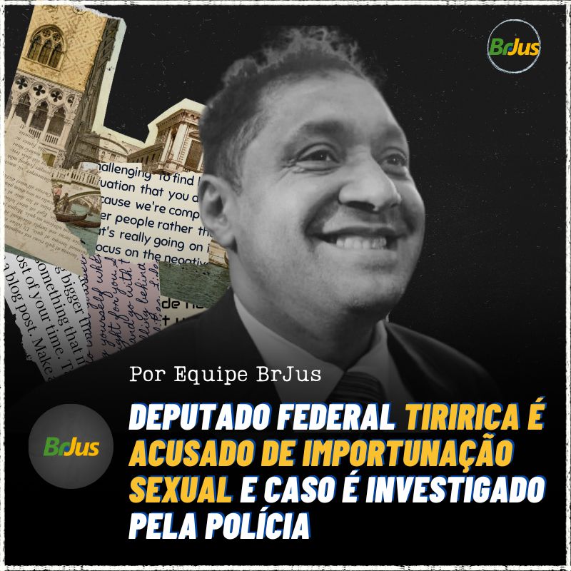 Deputado Federal Tiririca é Acusado de Importunação Sexual e Caso é Investigado pela Polícia