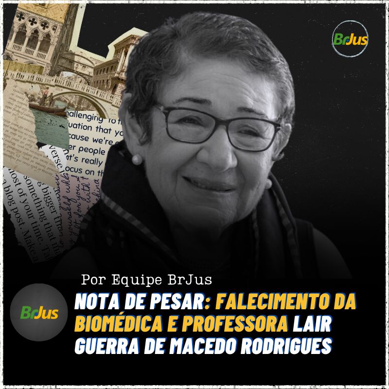 Nota de Pesar: Falecimento da Biomédica e Professora Lair Guerra de Macedo Rodrigues