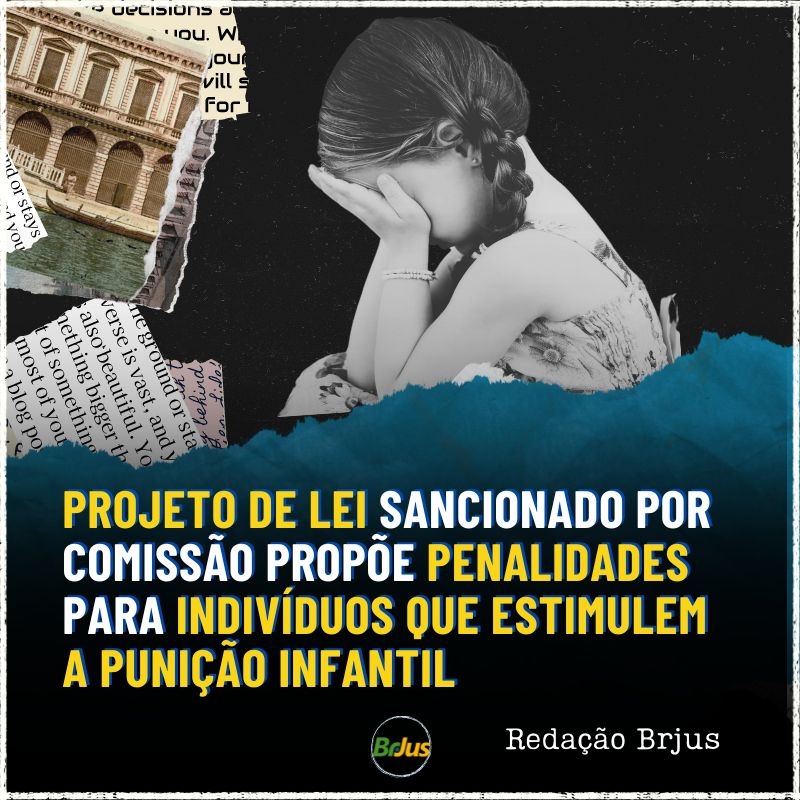 Projeto de Lei sancionado por comissão propõe penalidades para indivíduos que estimulem a punição infantil