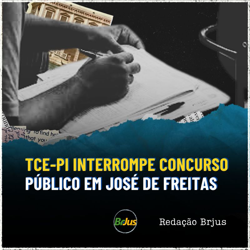 TCE-PI interrompe concurso público em José de Freitas 