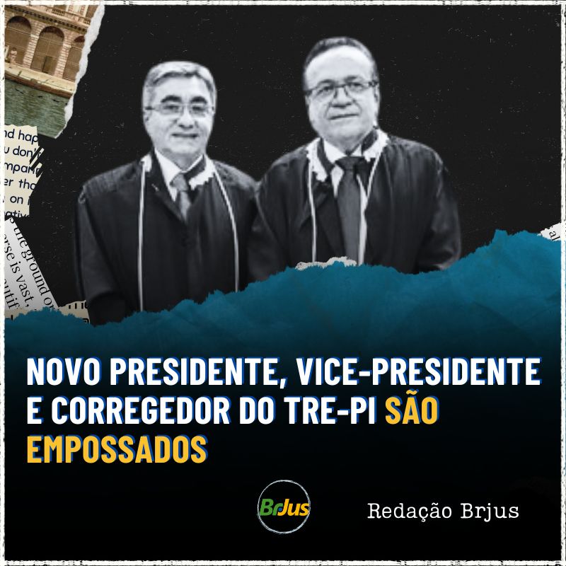 Novo presidente, vice-presidente e corregedor do TRE-PI são empossados