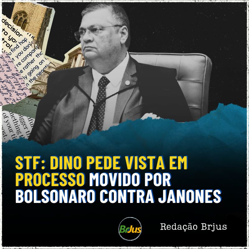 STF: Dino pede vista em  processo movido por Bolsonaro contra Janones