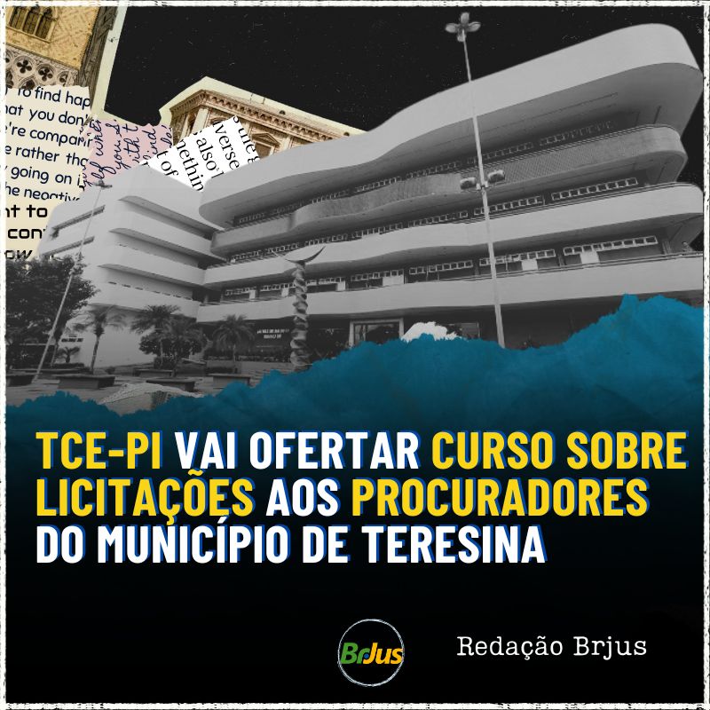 TCE-PI promoverá curso sobre licitações aos procuradores municipais de Teresina