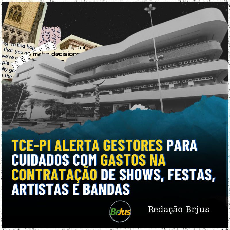 TCE-PI alerta gestores para cuidados com gastos na contratação de shows, festas, artistas e bandas