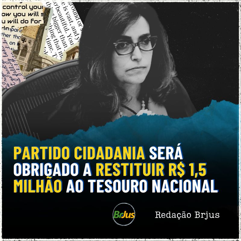 Partido Cidadania será obrigado a restituir R$ 1,5 milhão ao tesouro nacional