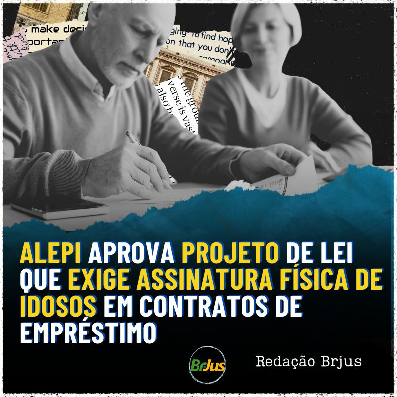 Alepi aprova projeto de lei que exige assinatura física de idosos em contratos de empréstimo