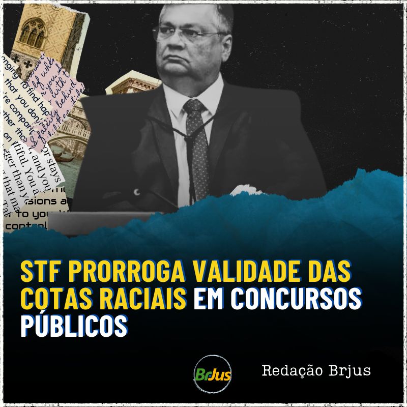 STF prorroga validade das cotas raciais em concursos públicos