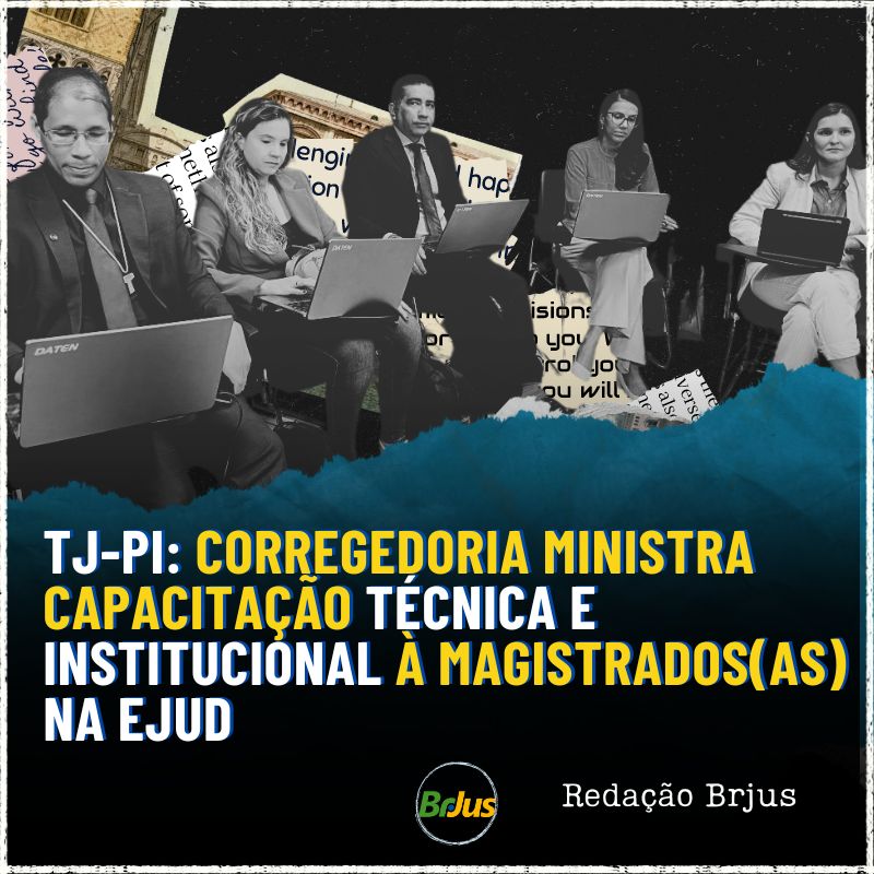 TJ-PI: Corregedoria ministra capacitação técnica e institucional à magistrados(as) na EJUD