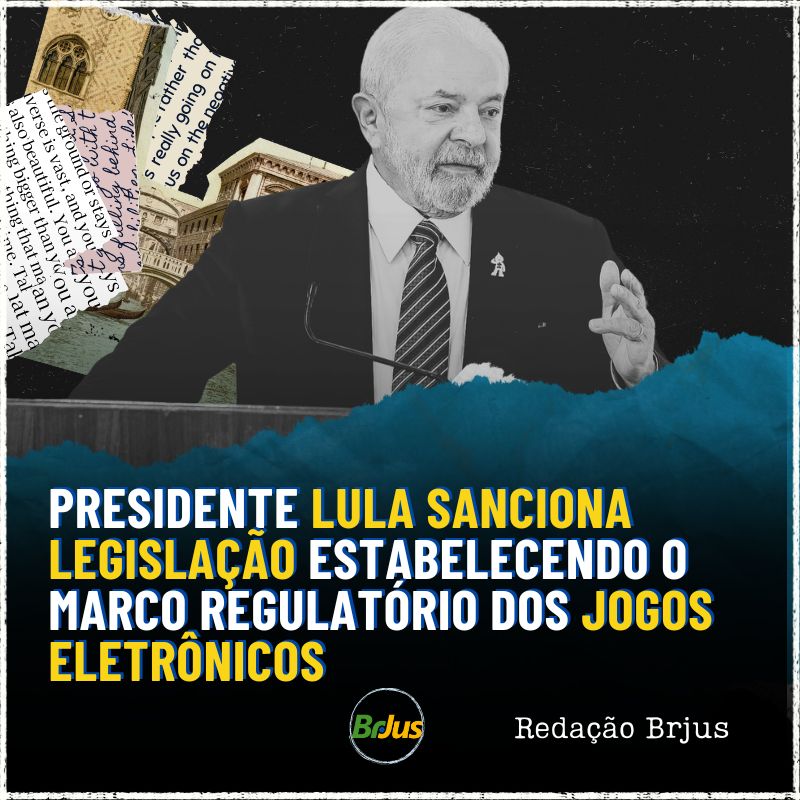 Presidente Lula sanciona legislação estabelecendo o marco regulatório dos jogos eletrônicos