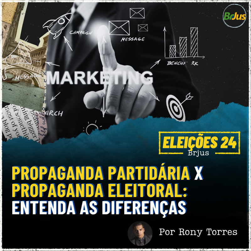 Propaganda Partidária x Eleitoral: Entenda as Diferenças