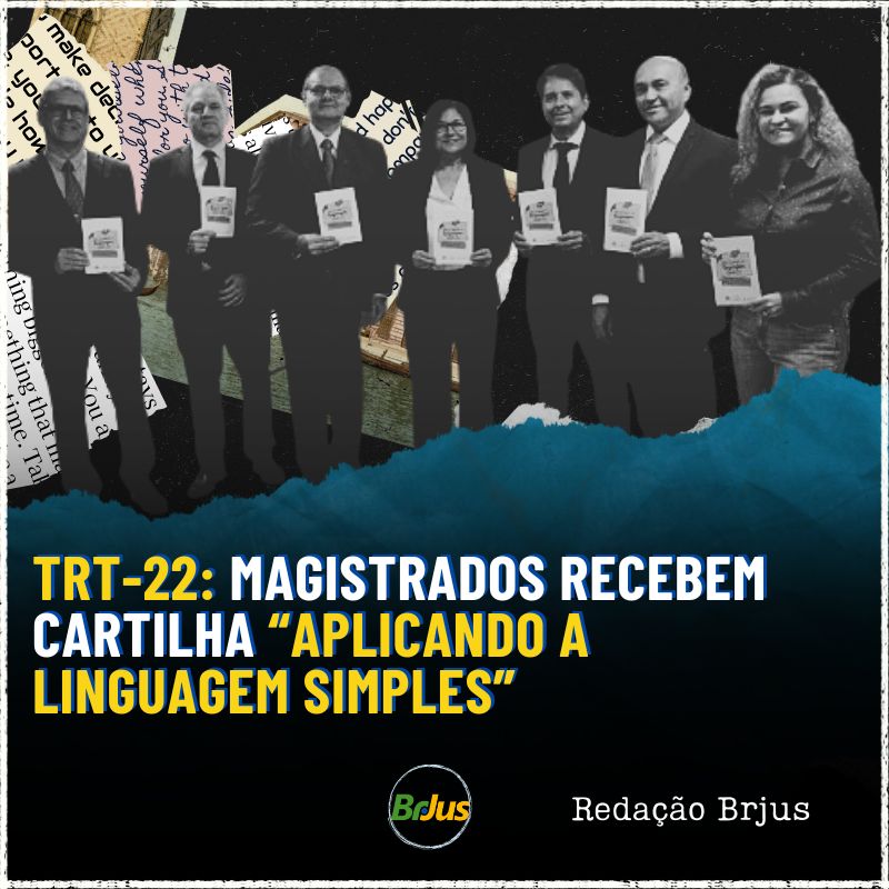 TRT-22: Magistrados recebem cartilha “Aplicando a Linguagem Simples”