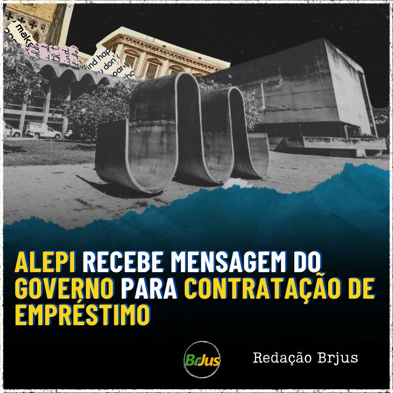 Alepi recebe mensagem do Governo para contratação de empréstimo