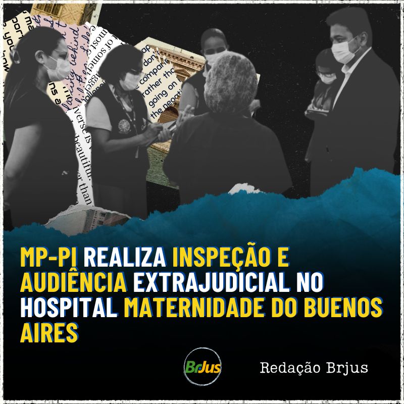 MP-PI realiza inspeção e audiência extrajudicial no Hospital Maternidade do Buenos Aires