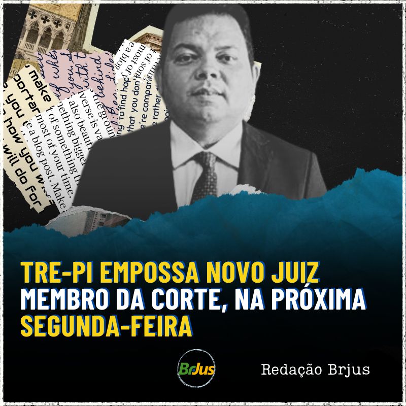 TRE-PI empossa novo Juiz membro da Corte