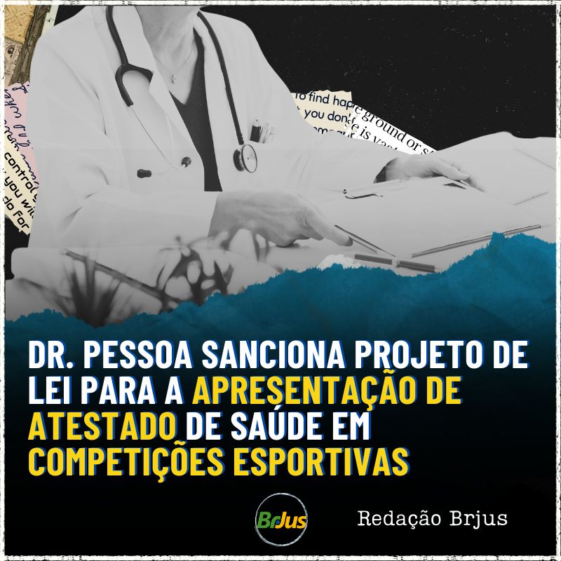 Dr. Pessoa sanciona Projeto de Lei para a apresentação de atestado de saúde em competições esportivas