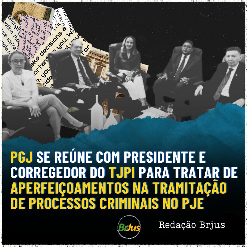 PGJ se reúne com Presidente do TJPI e Corregedor-Geral da Justiça para tratar de aperfeiçoamentos na tramitação de processos criminais no PJe