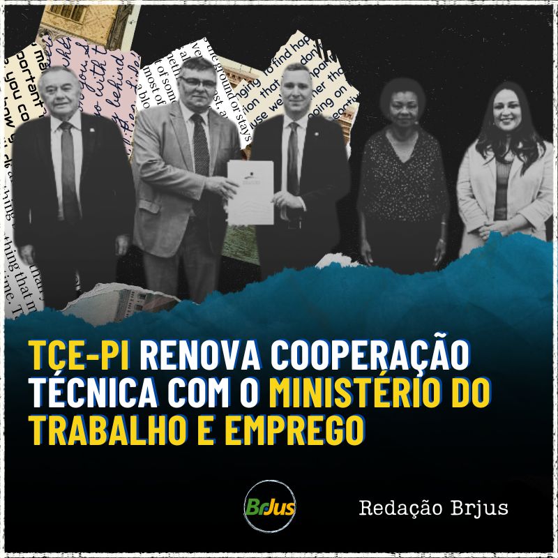 TCE-PI renova cooperação técnica com o Ministério do Trabalho e Emprego