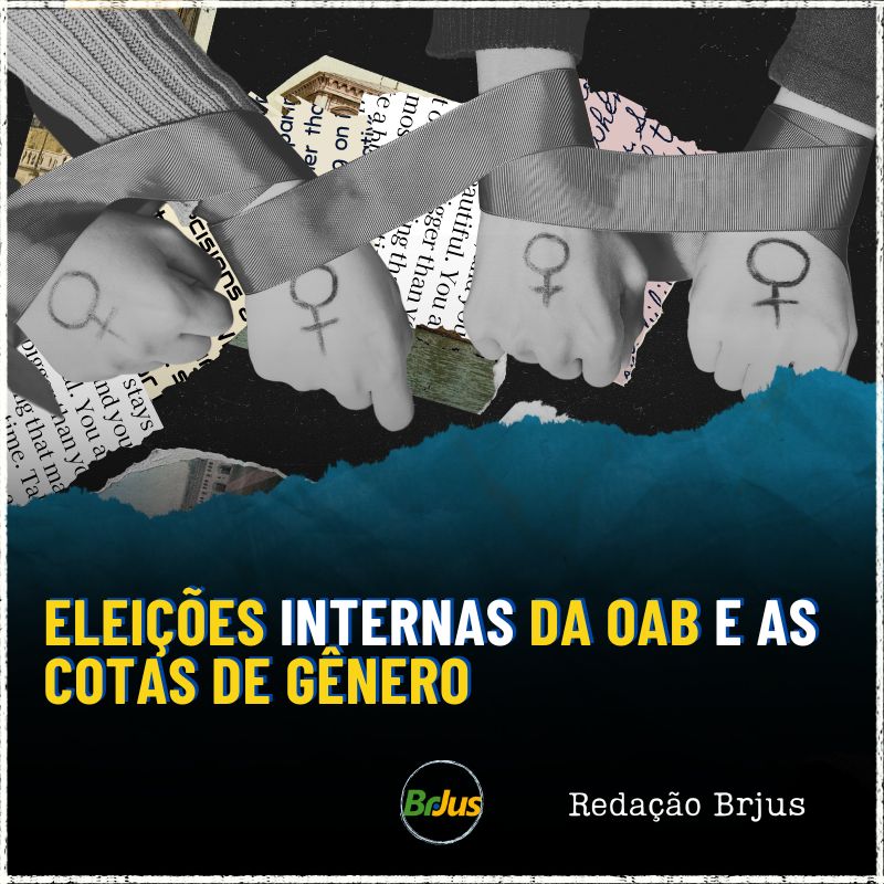 Eleições internas da OAB e as cotas de gênero