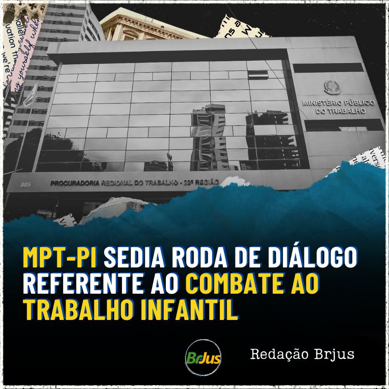 MPT-PI sedia roda de diálogo referente ao combate ao trabalho infantil