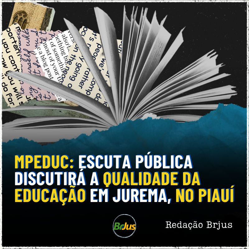 MPEduc: escuta pública discutirá a qualidade da educação em Jurema, no Piauí