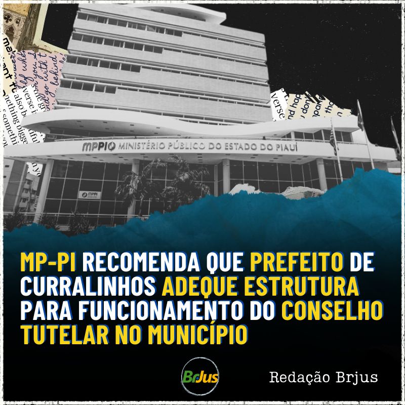 MP-PI recomenda que prefeito de Curralinhos adeque estrutura para funcionamento do Conselho Tutelar no município