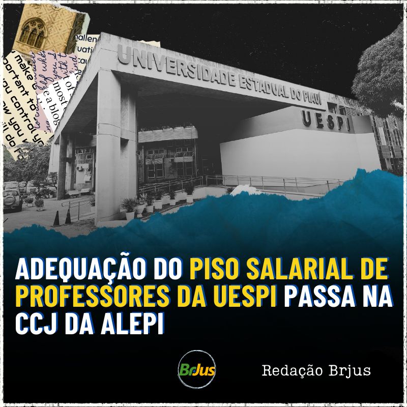 Adequação do piso salarial de professores da Uespi passa na CCJ da Alepi