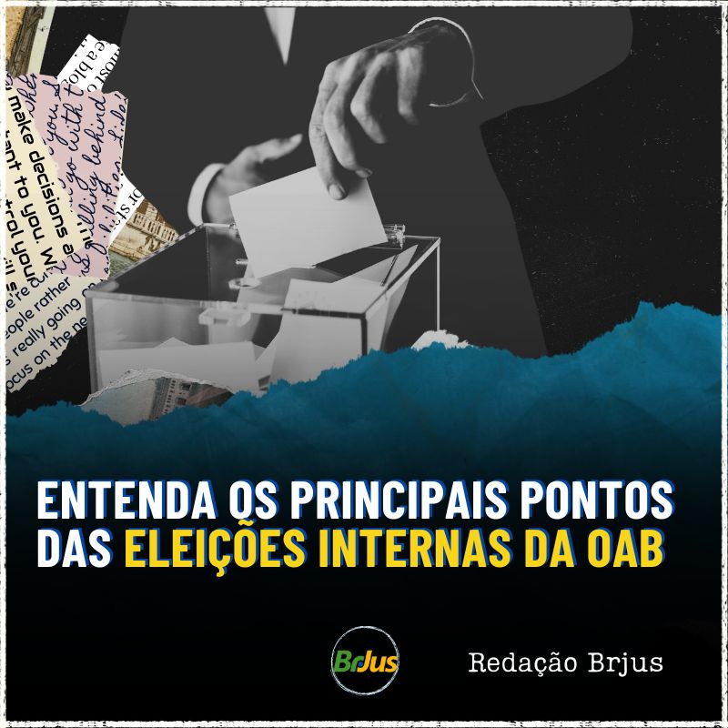 Entenda os principais pontos das eleições internas da OAB