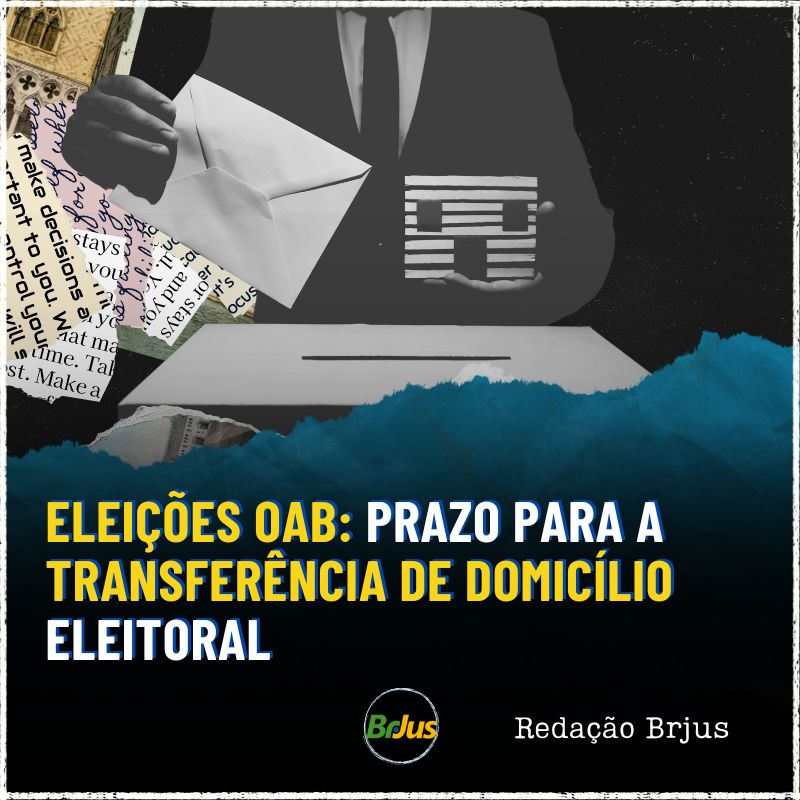 Eleições OAB: Prazo para a transferência de domicílio eleitoral