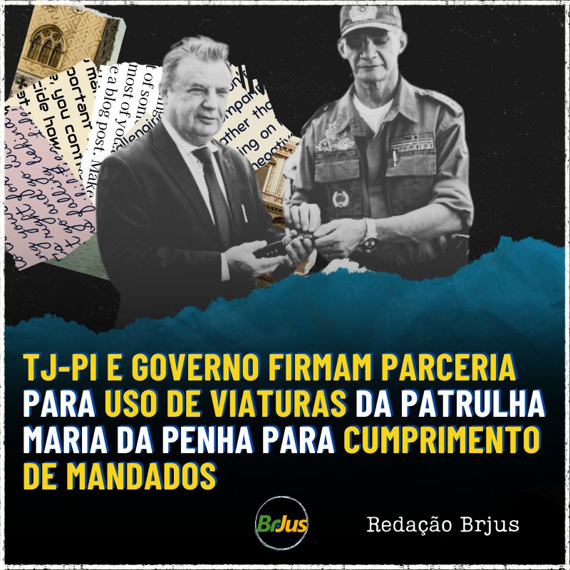 TJ-PI e Governo firmam parceria para uso de viaturas da Patrulha Maria da Penha para cumprimento de mandados