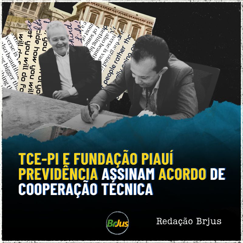 TCE-PI e Fundação Piauí Previdência assinam acordo de cooperação técnica