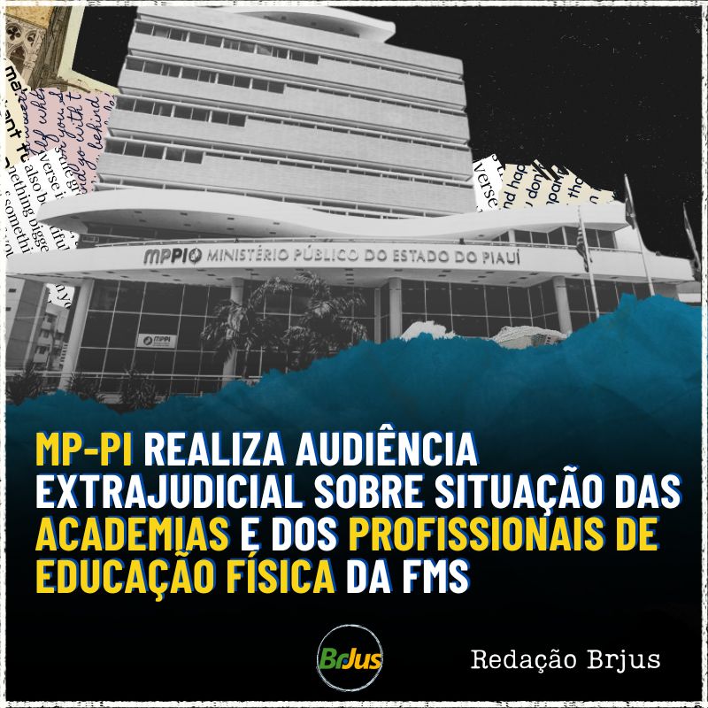 MP-PI realiza audiência extrajudicial sobre situação das academias de saúde e dos profissionais de educação física da FMS